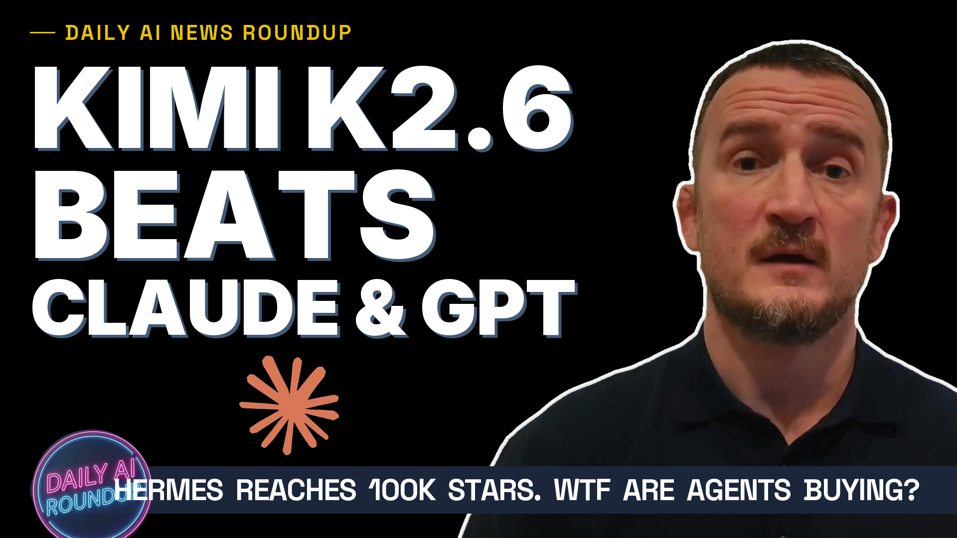 Kimi K2.6 Open-Source Codes Past Claude Opus, Hermes Tops 100K, What Agents Actually Buy