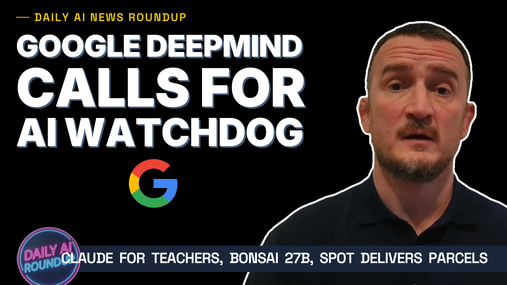 Hassabis Wants an AI Watchdog. Claude Is Free for Teachers. Bonsai 27B Fits On Your Phone.