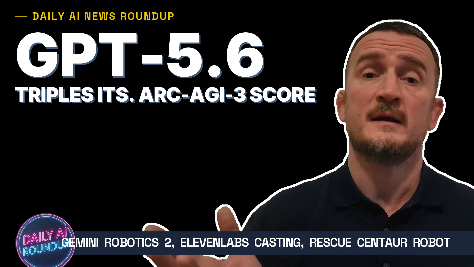 OpenAI Triples GPT-5.6 Sol's ARC-AGI Score, Plus Gemini Robotics 2 & A Robot Centaur