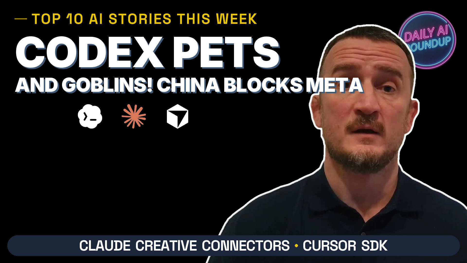 Top 10 AI Stories This Week | Codex Pets, Goblins & China Blocks Meta